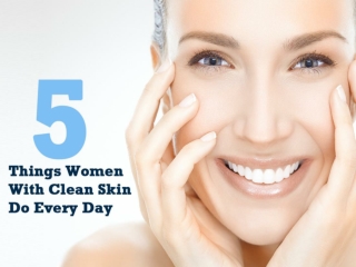 How To Get Clean Skin?
