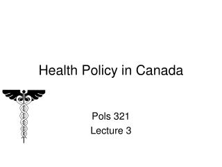 Health Policy in Canada