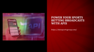 Power your Sports Betting Broadcasts with APIs