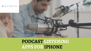 PODCAST LISTENING APPS FOR IPHONE