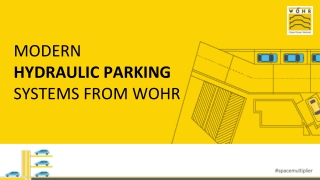 MODERN HYDRAULIC PARKING SYSTEMS FROM WOHR