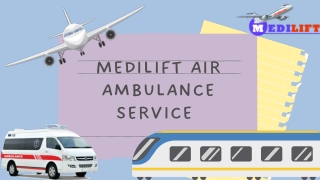 Medilift Air Ambulance Service in Ranchi & Jamshedpur