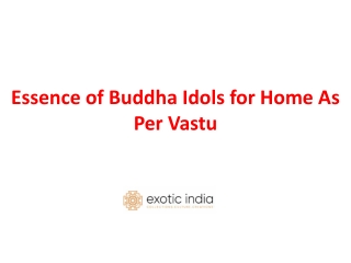 Essence of Buddha Idols for Home As Per Vastu