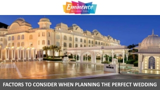 Factors to Consider When Planning the Perfect Wedding