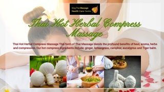Thai Hot Herbal Compress Massage by King Thai Massage!
