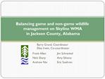 Balancing game and non-game wildlife management on Skyline WMA in Jackson County, Alabama