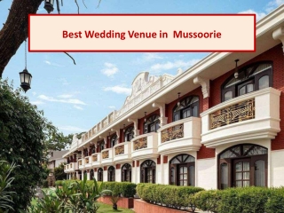 Best Wedding Venues in Mussoorie