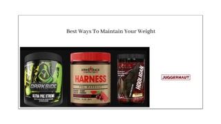 Best Ways To Maintain Your Weight