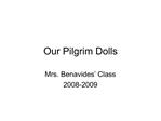 Our Pilgrim Dolls