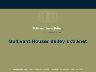 Bullivant Houser Bailey Extranet