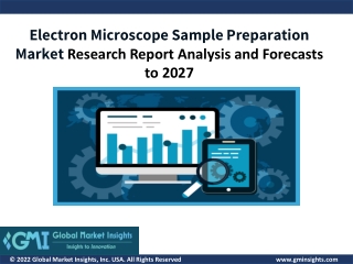 Electron Microscope Sample Preparation Market Research Report Analysis and Forec