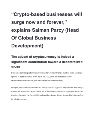 “Crypto-based businesses will surge now and forever,” explains Salman Parcy (Head Of Global Business Development)