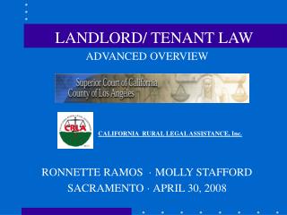ADVANCED OVERVIEW CALIFORNIA RURAL LEGAL ASSISTANCE, Inc. RONNETTE RAMOS · MOLLY STAFFORD SACRAMENTO · APRIL 30, 20