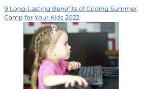 9 Long-Lasting Benefits of Coding Summer Camp for Your Kids 2022