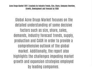 Acne Drugs  Market 2021 | Analysis by Industry Trends, Size, Share, Company Overview, Growth, Development and Forecast b