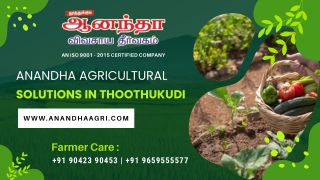 Anandha Agricultural Leading Agro Products Manufacturing Company