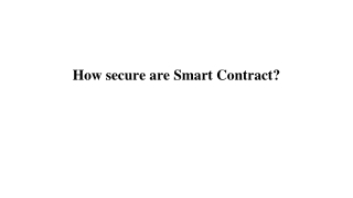 How secure are Smart Contract_