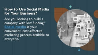 How to Use Social Media for Your Business