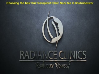 Choosing The Best Hair Transplant Clinic Near Me In Bhubaneswar