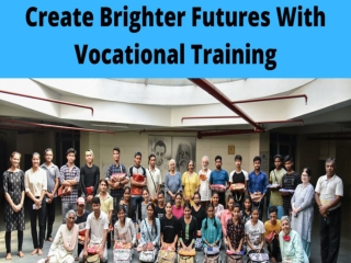 Create Brighter Futures With Vocational Training