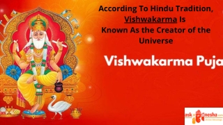 According To Hindu Tradition, Vishwakarma Is Known As the Creator of the Universe