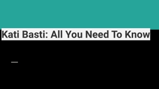 Kati Basti: All You Need To Know
