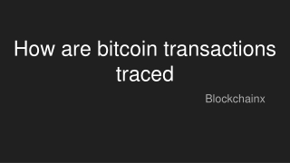 How are bitcoin transactions traced24
