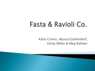 Fasta & Ravioli Co.