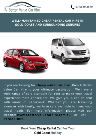 Well-maintained cheap rental car hire in Gold Coast and surrounding suburbs