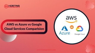AWS vs Azure vs Google Cloud Services Comparison