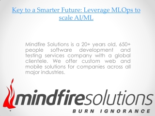 Key to a Smarter Future Leverage MLOps to scale AI ML