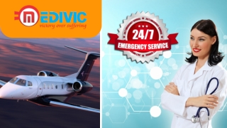 Use Now For the Prompt Shifting Service by Medivic Air Ambulance in Dibrugarh and Siliguri