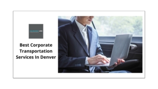 BEST CORPORATE TRANSPORTATION SERVICES IN DENVER