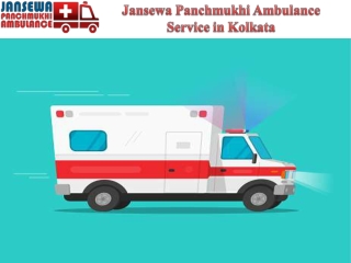 Jansewa Panchmukhi Ambulance in Kolkata with Specialist Medical Team