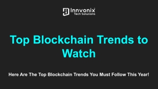Top Blockchain Trends You Must Check This Year