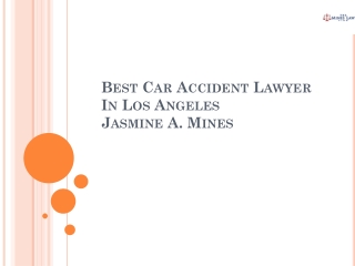 Best Car Accident Lawyer In Los Angeles - Jasmine A. Mines