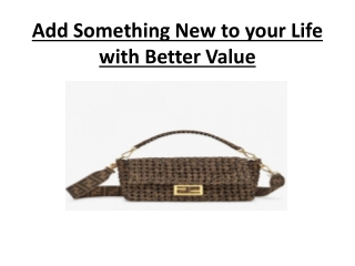 Add Something New to your Life with Better