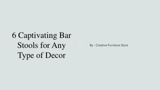 6 Captivating Bar Stools for Any Type of Decor​