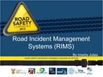 Road Incident Management Systems RIMS By Imelda Julies
