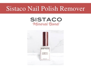 Sistaco Nail Polish Remover