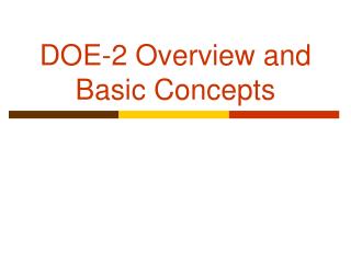 DOE-2 Overview and Basic Concepts