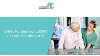 Skilled Nursing Facility (SNF) Consolidated Billing (CB)