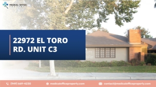 Medical Office Property - 22972 El Toro Rd. Unit C3