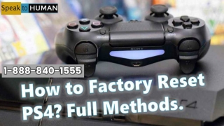 How to Factory Reset PS4 1-888-840-1555, Reset Settings of PS4.