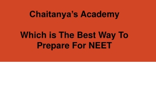 Best Way To Prepare For NEET - Chaitanyas Academy