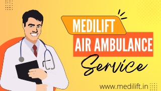24/7 Patient Shifting Air Ambulance Service in Bangalore & Indore by Medilift