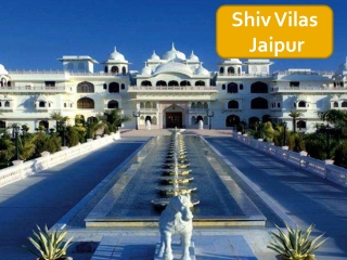 Weekend Getaways in Jaipur | Shiv Vilas Jaipur
