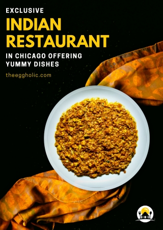 Exclusive Indian Restaurant In Chicago Offering Yummy Dishes