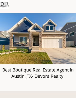 Best Boutique Real Estate Agent in Austin, TX- Devora Realty