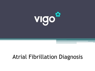 Atrial Fibrillation Diagnosis - Vigocare.com